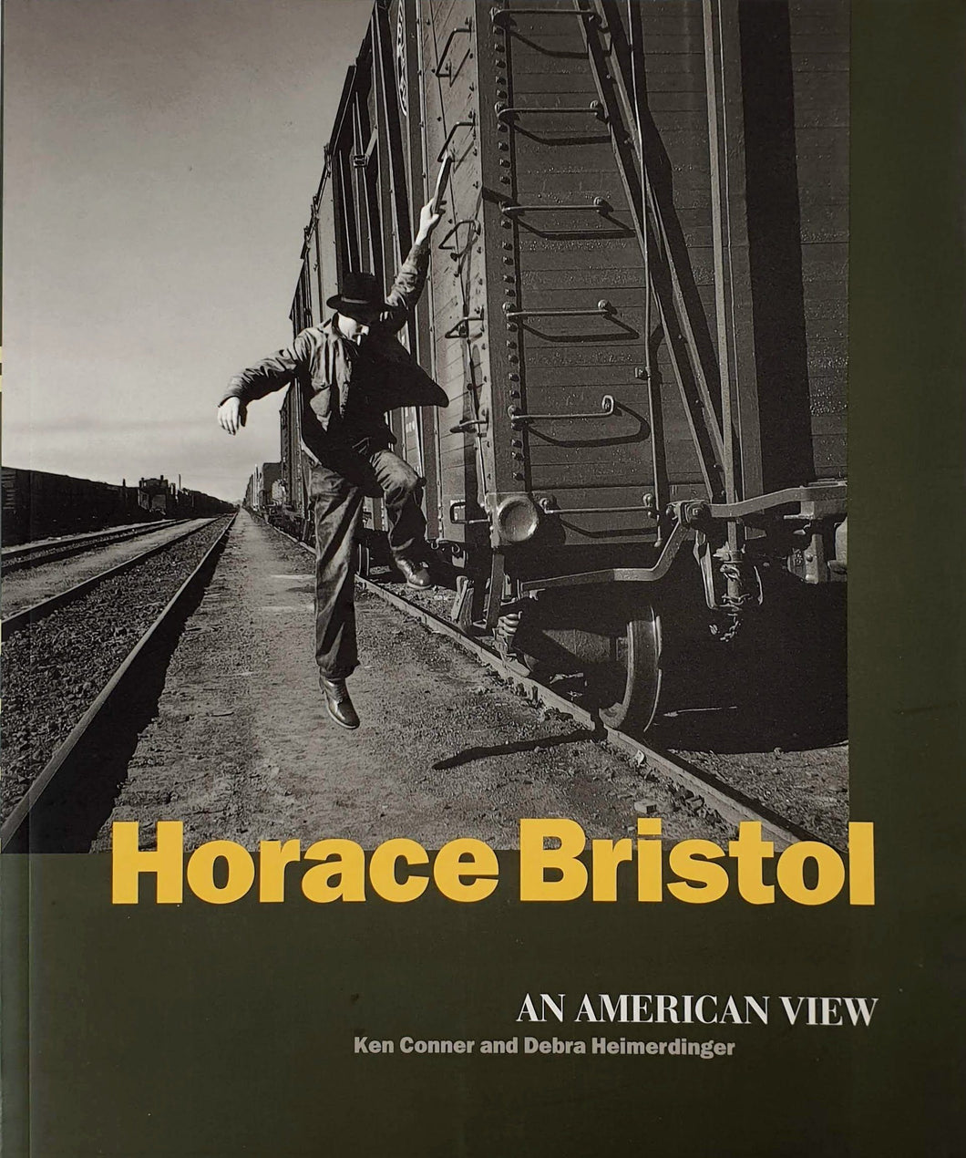 Ken Connor and Debra Heimerdinger - Horace Bristol, an American View Book Blicero Books