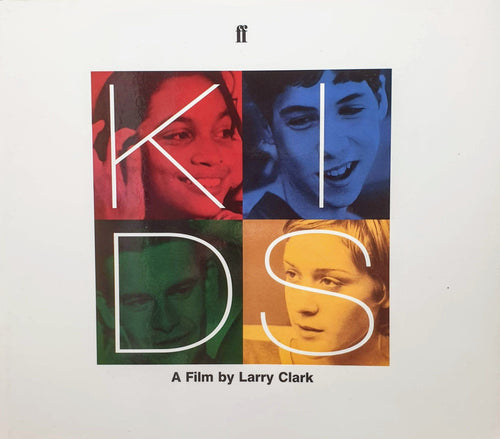 Larry Clark & Harmony Korine - Kids. A Film Book Blicero Books