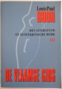 Louis Paul Boon - Het literatuur- en kunstkritische werk III. De Vlaamse Gids Book Beperkte oplage.