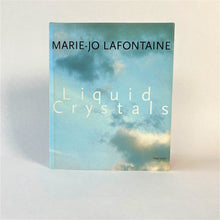 Load image into Gallery viewer, Marie-Jo Lafontaine - Liquid Crystals Catalog Exhbition catalog
