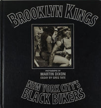 Load image into Gallery viewer, Martin Dixon - Brooklyn Kings. New York City&#39;s Black Bikers Book Blicero Books
