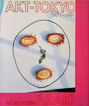 Load image into Gallery viewer, Noboyoshi Araki - Akt Tokyo 1971-1991 Book Blicero Books
