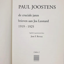 Load image into Gallery viewer, Paul Joostens - de cruciale jaren. brieven aan Jos Leonard Brievenboek 78 onuitgegeven brieven
