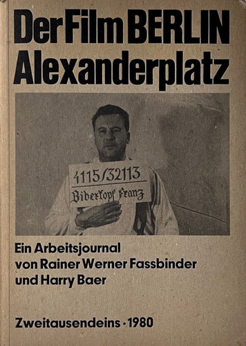Rainer Werner Fassbinder und Harry Baer - Der Film Berlin Alexanderplatz. Plus: Berlin Alexanderplatz Remastered. 6 DVD Box