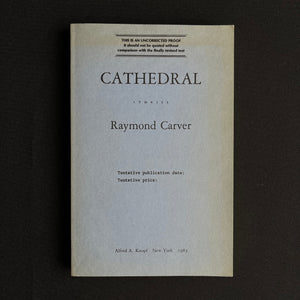 Raymond Carver - Cathedral (Uncorrected Proof) Blicero Books