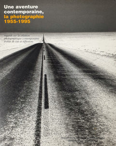 Une aventure contemporaine, la photographie 1955-1995 Book Blicero Books