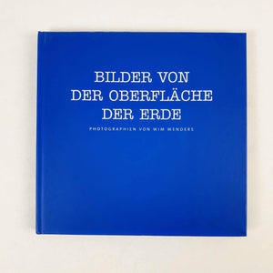 Wim Wenders - Bilder von der Oberfläche der Erde Book Blicero Books